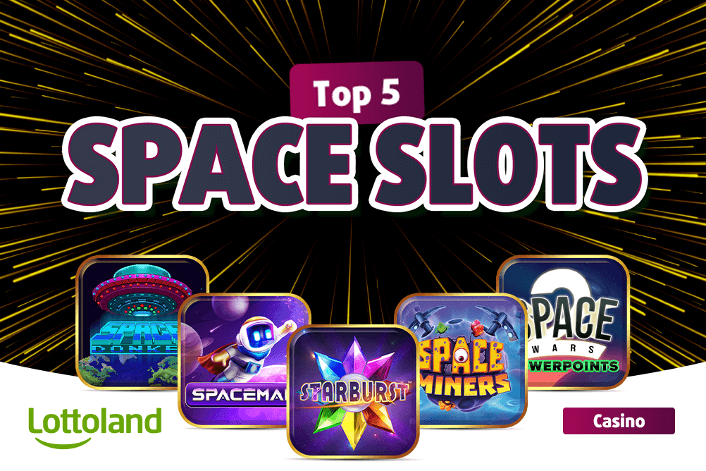 Top 5 Space Slots at Lottoland Different Space Slots available at Lottoland